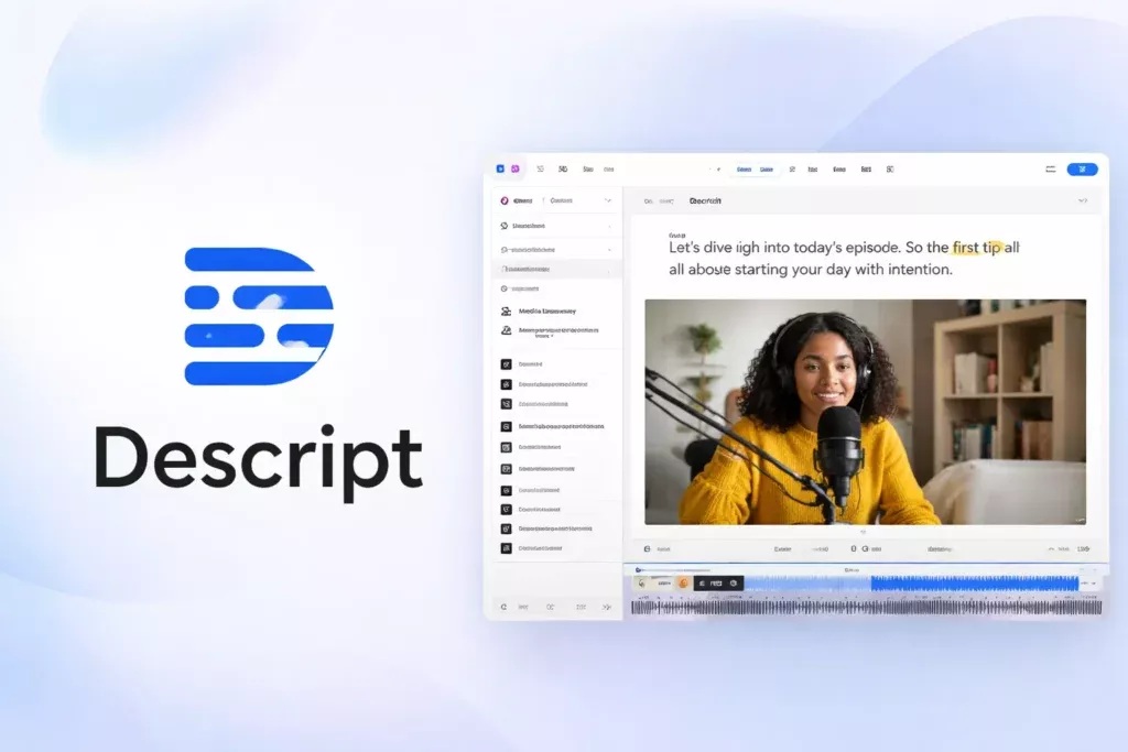 Descript AI: The Smart Audio & Video Editing Tool